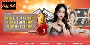 Mega 6/45 - Cơ Hội Đổi Đời Với Giải Thưởng Jackpot Cực Khủng